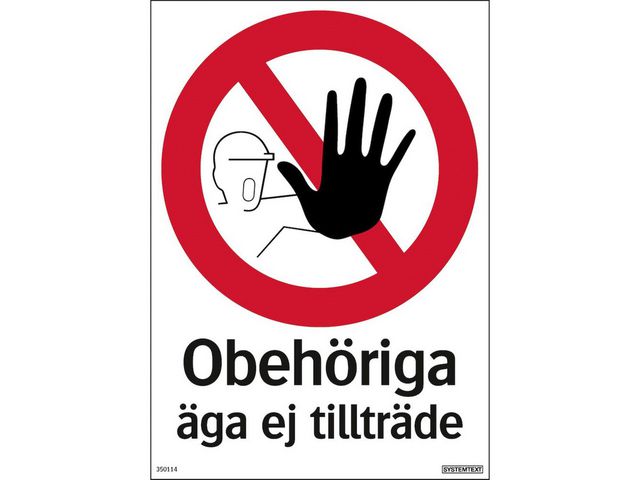 Skylt Obehöriga äga ej tillträde 210x297 - Primmeshiper